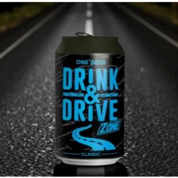 One Beer THE ZONE Drink & Drive