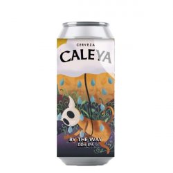 Cerveza Caleya By The Way - El retrogusto es mío