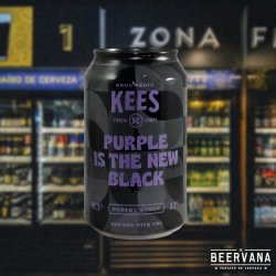 Kees. Purple is the New Black - Beervana