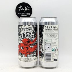 DEYA Brewing Company Big Zombies