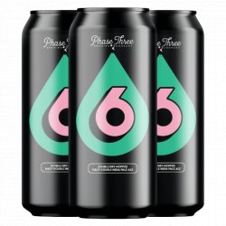 Phase Three Six! - The Open Bottle