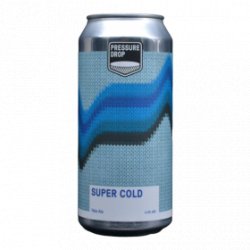 Pressure Drop Pressure Drop - Super Cold - 4.5% - 44cl - Can - La Mise en Bière