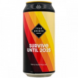 FrauGruber – Survive Until 2025 - Rebel Beer Cans