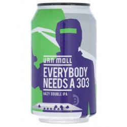 Van Moll  100 Watt - Everybody Needs A 303 - Beerdome