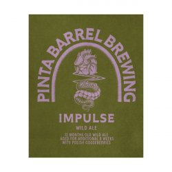 Impulse  Pinta Barrel Brewing - Manoalus