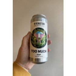 Rivington Brewing Co Too Much Hop IPA - Heaton Hops