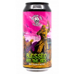 Radical Way Blessed Are the Sick - Hoptimaal