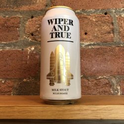 Wiper And True Milk Shake