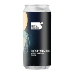 Bereta Brewing Co. Gossip. Whispers. Tales.