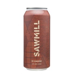 Sawmill 12 Gauge 440mL - The Hamilton Beer & Wine Co