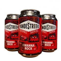 VandeStreek - I Wanna Rock - Little Beershop