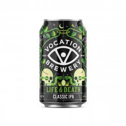 Vocation Life & Death