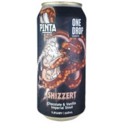 One Drop x Pinta Brewery Shizzert Chocolate & Vanilla Pastry Stout 440mL ABV 9.8%  Australian Craft Beer - Hopshop