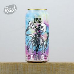 Mash Gang Chug - Radbeer