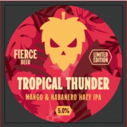 Fierce Tropical Thunder (Keg) - Pivovar