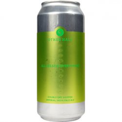Other Half Brewing Co. All Nelson Everything