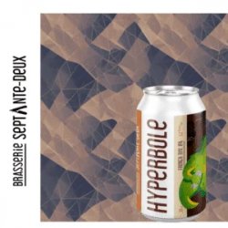 Brasserie Septante-Deux Hyperbole Brasserie Septante-Deux Hyperbole