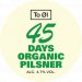 To Øl 45 Days Organic Pilsner 4,7% 30 l KeyKeg EKO 