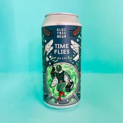 Electric Bear Brewing Co Time Flies Electric Bear Brewing Co Time Flies