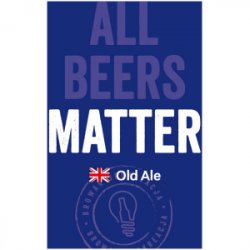 BROKREACJA ALL BEERS MATTER  OLD ALE - Sklep Impuls