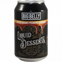Big Belly Brewing Company Liquid Desserts - Salted Caramel Pecan Pie Quadruple (core 2024) Big Belly Brewing Company Liquid Desserts - Salted Caramel Pecan Pie Quadruple (core 2024)