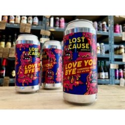 Lost Cause  Love You, Bye  DDH IPA - Wee Beer Shop