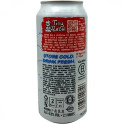 Tiny Rebel Brewing Co Welcome To the Party Pal!