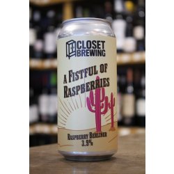 CLOSET BREWING A FISTFUL OF RASPBERRIES BERLINER WEISSE SOUR - Cork & Cask