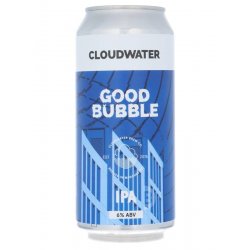 Cloudwater - Good Bubble - Beerdome