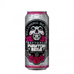 Belching Beaver Deftones Phantom Bride - Beer Zone