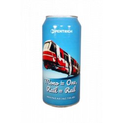 Pentrich Brewing Co  Mono = One, Rail = Rail - Brother Beer