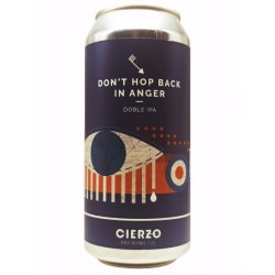 Cierzo Don't Hop Back In Anger - Cervecería La Abadía