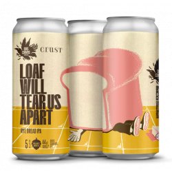 Dois Corvos Loaf will Tear us Apart - Rye Bread IPA - Crust Collab - Dois Corvos Cervejeira