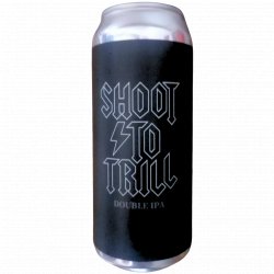 Blood Brothers Brewing Shoot To Trill