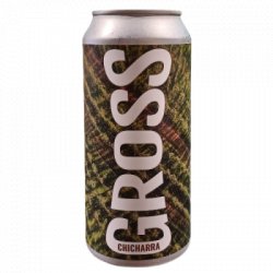 Gross Chicharra - OKasional Beer