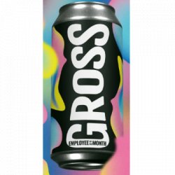 Gross                                                                        4.5% Employee of the Month - OKasional Beer