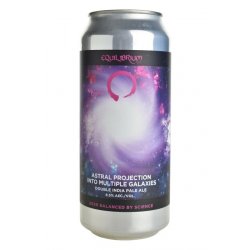 Equilibrium Brewery Astral Projection Into Multiple Galaxies