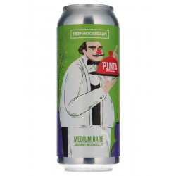 Hop Hooligans  PINTA - Medium Rare - Beerdome