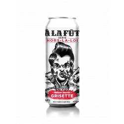 Microbrasserie À la Fût Grisette Nelson Sauvin - Série Hors-La-Loi