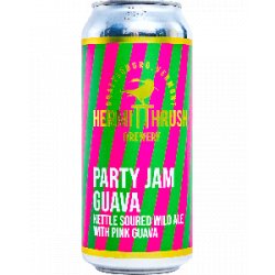 Hermit Thrush Brewery Party Jam: Guava - Half Time