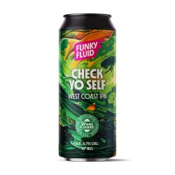 Funky Fluid Check Yo Self
