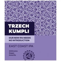 Trzech Kumpli Our New IPA Needs No Introduction - East Coast IPA