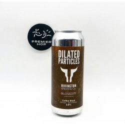 Rivington Brewing Co Dilated Particles  Stout  5% - Premier Hop