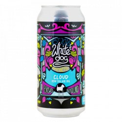 White Dog Brewery - Cloud Batch #6 - Bereta Brewing Co.