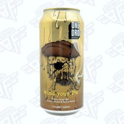 One Drop Brewing Co. Mind Your Ps - Beer Force
