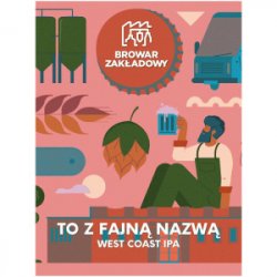 Browar Zakładowy To Z Fajną Nazwą