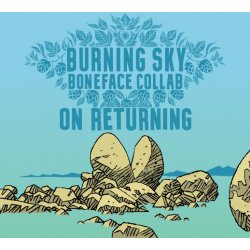 Burning Sky On Returning - Burning Sky Brewery