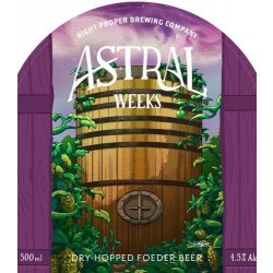 Right Proper Brewing Astral Weeks 16 oz. Bottle - Petite Cellars