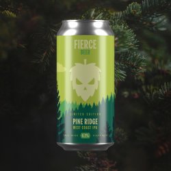 Fierce PINE RIDGE - Fierce Beer