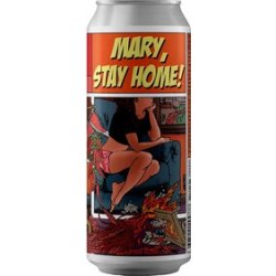Konix Brewery Mary, Stay Home!